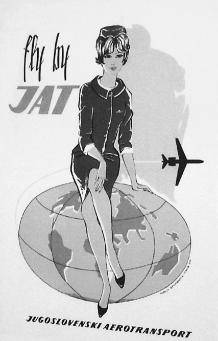 Figure 8.4. In this drawing, a stewardess in a cap, blazer, and skirt sits atop a globe. A jet can be seen circling the globe behind her. The text in the image reads: “Fly by JAT. Jugoslovenski Aerotransport.” 