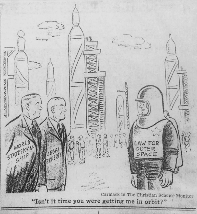A cartoon of an astronaut with the label “law for outer space” on his suit talks to two men wearing suits labeled “world statesmanship” and “legal experts.” In the background are several rocket ships.