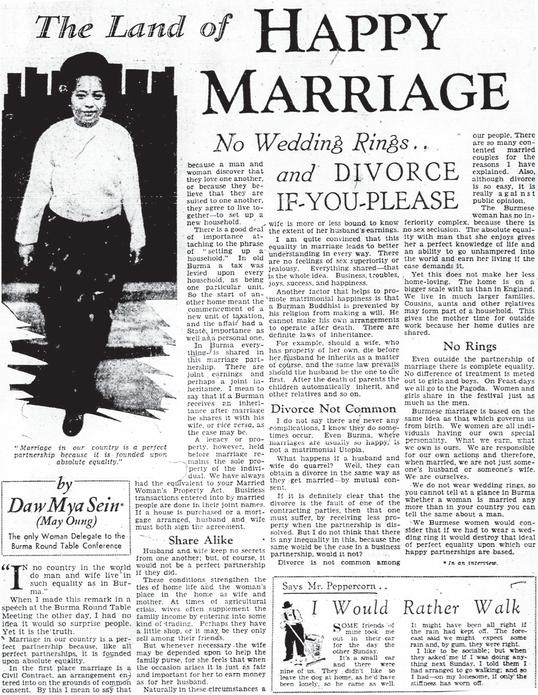 The interview with Mya Sein prominently features a photo of her sporting a white Burmese blouse, longyi, and the customary chignon known as sadohn placed right above a quote from her that reads: “Marriage in our country is a perfect partnership because it is founded upon absolute equality.”