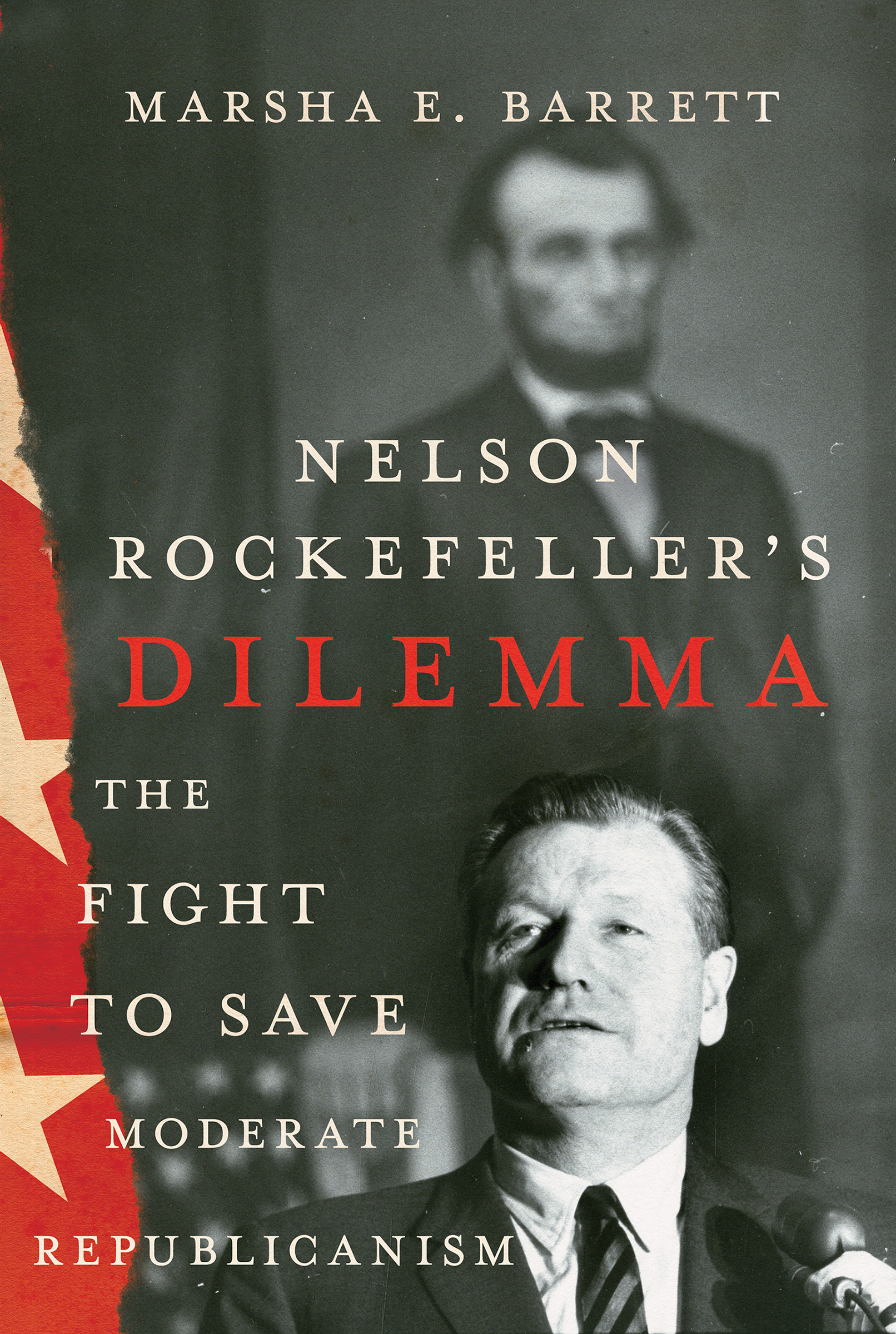 Cover: Nelson Rockefeller’s Dilemma by Marsha E. Barrett